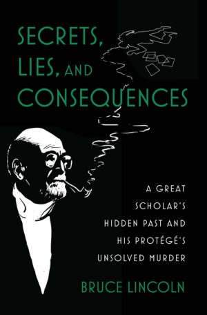 The cover of Bruce Lincoln's book Secrets, Lies, and Consequences