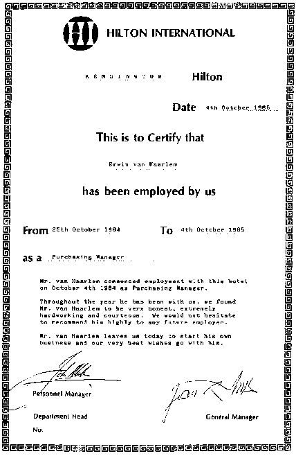 A printed Hilton International certificate headed Kensington Hilton, dated 4th October 1985, certifying that Erwin van Haarlem was employed from 25th October 1984 to 4th October 1985 as Purchasing Manager, signed by the personnel and general managers