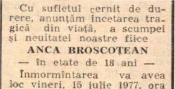A printed Romanian funeral notice announcing the tragic death of the family's daughter ANCA BROSCOTEAN, aged 18, with the burial set for Friday, 15 July 1977